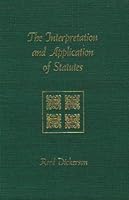 The Interpretation and Application of Statutes 0316183962 Book Cover