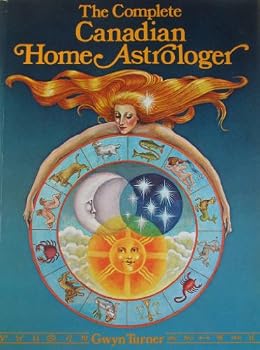 Paperback The Complete Canadian Home Astrologer Book