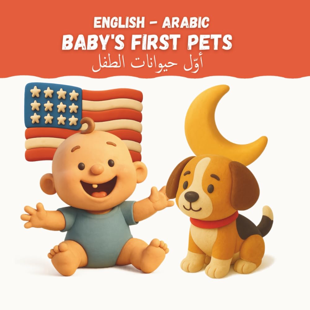 Baby's First Pets: English-Arabic Bilingual Book | 32 Pet Animals in English and Arabic | Ages 0-3 | Learn First Words: 32 Pet Words in English & ... Clay Art Animals for Babies and Toddlers