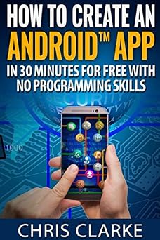 How to create an Android App in 30 minutes for free with no programming skills. No Programming Skills Required. Making Android Apps