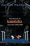 The Making of Karateka: Journals 1982-1985