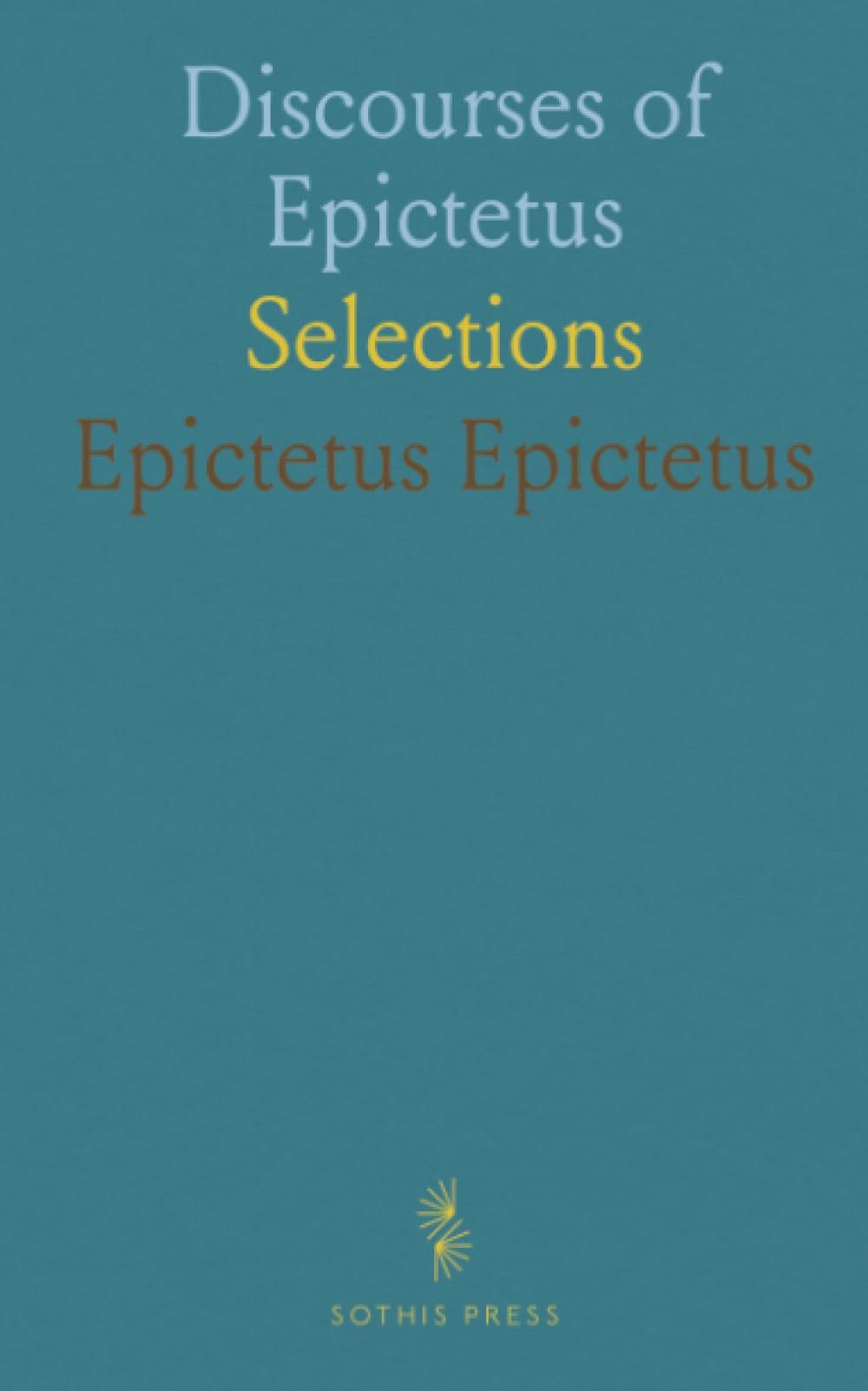 Discourses of Epictetus: Selections