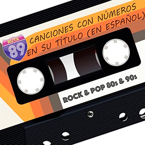 Canciones del Rock en Espa&ntilde;ol con n&uacute;meros en su t&iacute;tulo Podcast Por  arte de portada