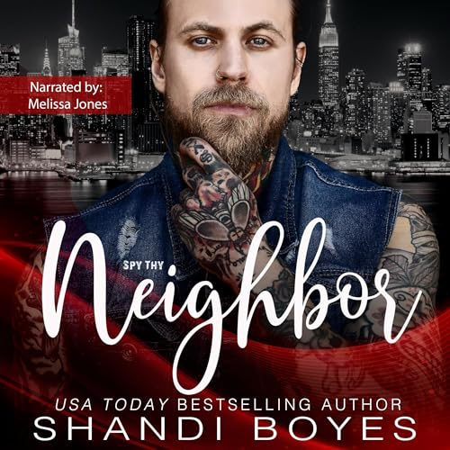 Spy Thy Neighbor: The Story of Hunter Kane Audiolibro Por Shandi Boyes arte de portada