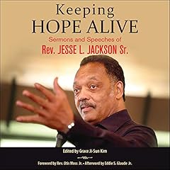 Keeping Hope Alive Audiolibro Por Rev. Jesse L. Jackson Sr., Grace Ji-Sun Kim - editor arte de portada