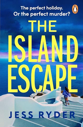 The Island Escape: The twisty holiday thriller from the bestselling author of The Ex-Wife, the perfect sun-soaked mystery for summer
