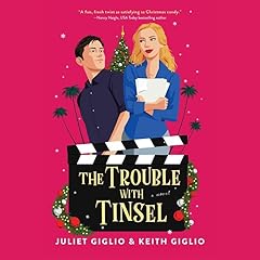 The Trouble with Tinsel Audiobook By Juliet Giglio, Keith Giglio cover art