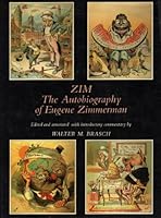 Zim: The Autobiography of Eugene Zimmerman 0941664236 Book Cover