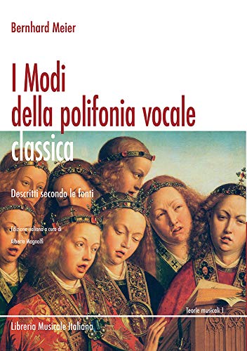 I modi della polifonia vocale classica. Descritti