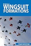 The Book of Wingsuit Formations