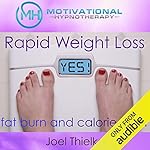 Cover of Rapid Weight Loss, Fat Burn and Calorie Blast with Self-Hypnosis, Meditation and Affirmations