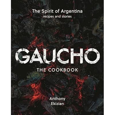 Gaucho: The Spirit of Argentina