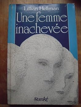 Paperback Une Femme inachevée: Mémoires [French] Book