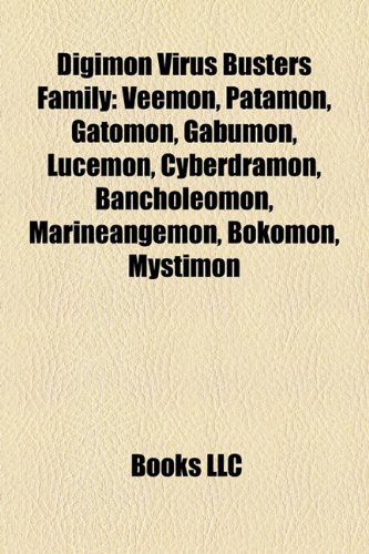Digimon Virus Busters Family: Patamon, Veemon, Gatomon, Gabumon, Lucemon, Cyberdramon, Ophanimon, Bancholeomon, Marineangemon, Bokomon,