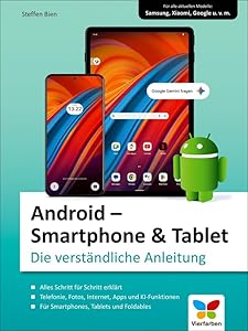 Android – Smartphone & Tablet: Die verständliche Anleitung