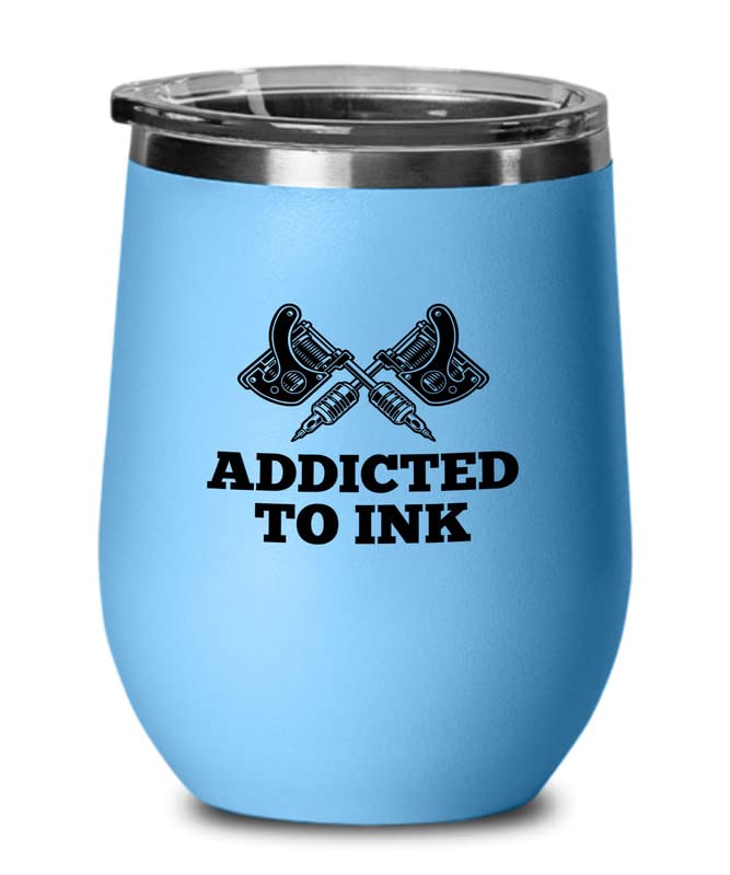 Tattoo Artist Blue Wine Tumbler 12oz - Addcted To Ink - Tattooist Gift Tattooing Tattoo Shop Decor Tattooer Inker Studio Designer Tattoo Fund