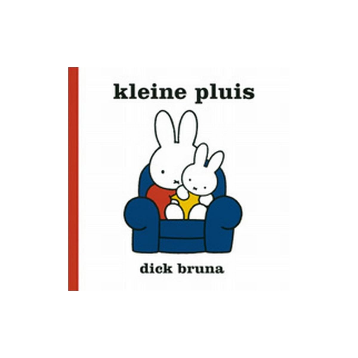 Kleine Pluis (Dick Bruna kinderboeken, 107)