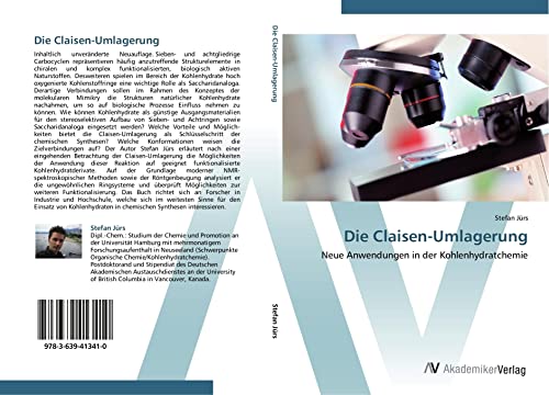Die Claisen-Umlagerung: Neue Anwendungen in der Kohlenhydratchemie