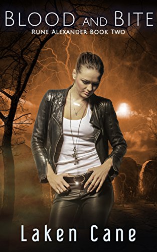 Blood and Bite (Rune Alexander Book 2)