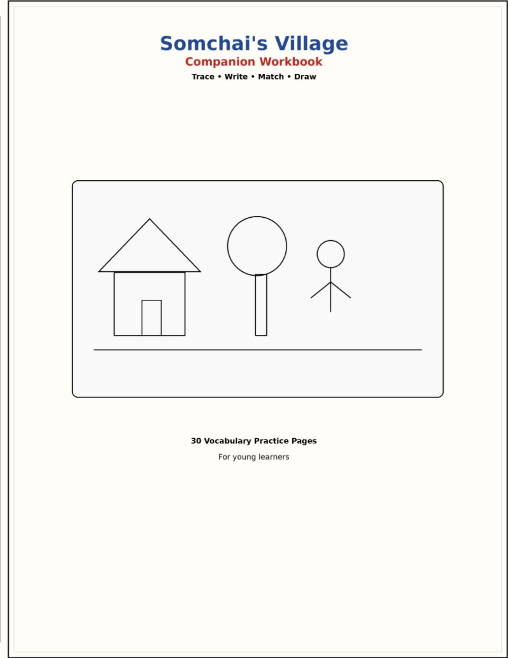 Learning with Somchai: A Village Activity Book: English Vocabulary Practice, Activities Inspired by living in a Thai Village