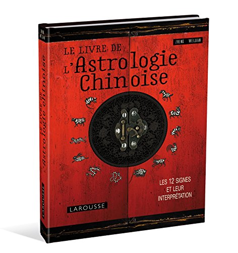 Couverture de Le livre de l'astrologie chinoise