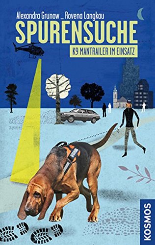 Spurensuche: K9-Mantrailer im Einsatz