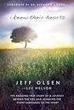 I Knew Their Hearts: The Amazing True Story of a Journey Beyond the Veil to Learn the Silent Language of the Heart (Audio CD)