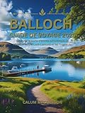  Balloch guide de voyage 2025: Explorez la porte d\'entrée pittoresque de l\'Écosse vers le Loch Lomond et les Trossachs