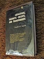 Capacitors, Magnetic Circuits, and Transformers B000GT7QPC Book Cover
