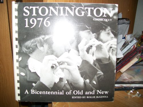 Stonington 1976 (a bicentennial of old and new)