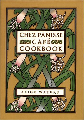 Chez Panisse Café Cookbook