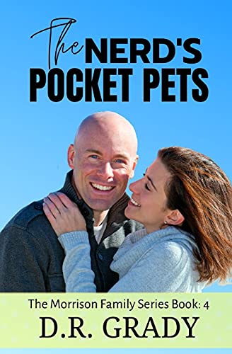 The Nerd's Pocket Pets: The Morrison Family Series - Book 4