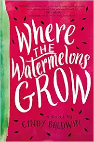 Where the Watermelons Grow book cover