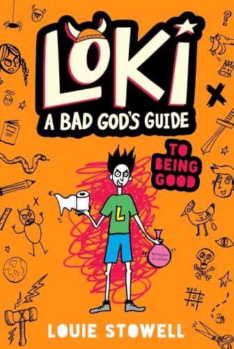 Loki: A Bad God's Guide to Being Good (Loki: A Bad God’s Guide Book 1)