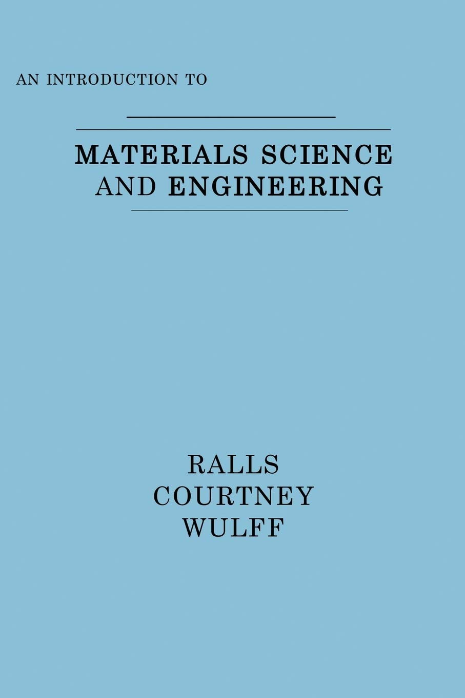 An Introduction to Materials Science and Engineering