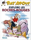 gervy  Pat\'Apouf explore les Roches Rouges