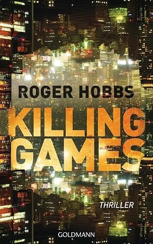Killing Games: Thriller [German] 344220514X Book Cover