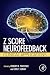Z Score Neurofeedback: Clinical Applications