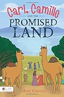 Carl, Camille and the Promised Land 1681645947 Book Cover
