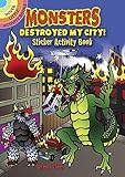 Monsters Destroyed My City! Sticker Activity Book (Dover Little Activity Books Stickers)