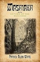 Mashiakh, Return of the Watchers 0692340068 Book Cover