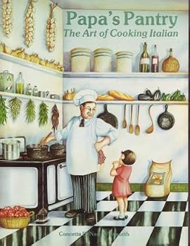 Paperback Papa's Pantry: The Art of Cooking Italian Book