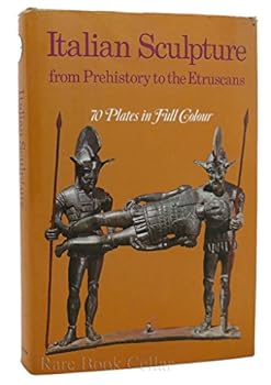 Hardcover Italian Sculpture From Prehistory to the Etruscans Book