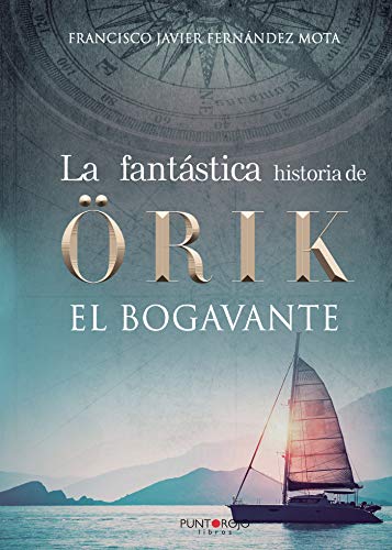 La fantástica historia de Örik el bogavante