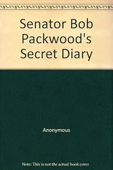 Paperback Senator Bob Packwood's Secret Diary Book