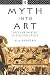 Myth Into Art: Poet and Painter in Classical Greece