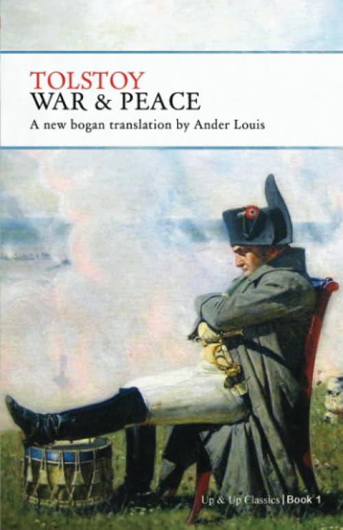 War and Peace: Bogan Translation - Book One