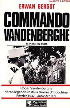 Paperback Commando Vandenberghe: Le pirate du delta (DOCUMENTS ET TEMOIGNAGES) (French Edition) [French] Book