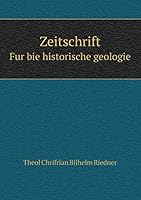 Zeitschrift Fur bie historische geologie 5519207151 Book Cover