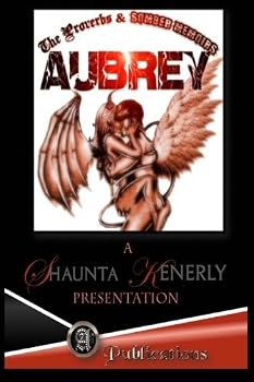 Paperback The Proverbs and Somber Memoirs of Aubrey Book